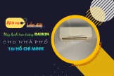 Thi công và lắp đặt Điều hòa treo tường DAIKIN với giá rẻ và chuyên nghiệp nhất